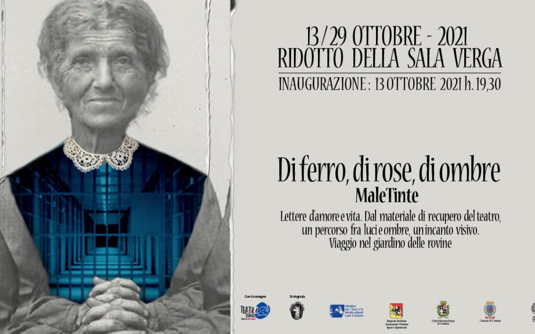 Di ferro, di rose, di ombre. Il 13 ottobre vernissage con le MaleTinte al Teatro Stabile