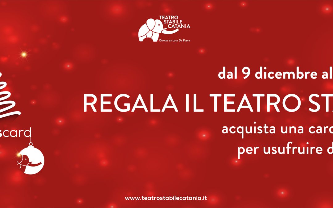 A Natale regala il Teatro Stabile